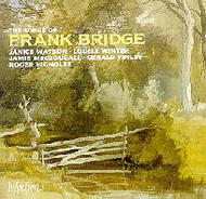 The Songs of Frank Bridge | Hyperion CDA671812