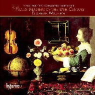 Violin Masters of the 17th Century | Hyperion CDA67238