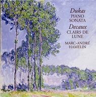 Dukas & Decaux - Piano music | Hyperion CDA67513