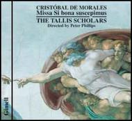 Morales - Missa Si bona suscepimus