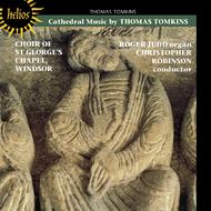 Thomas Tomkins - Cathedral Music