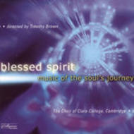 Blessed Spirit - Music of the Souls Journey | Collegium COLCD127