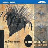 David Matthews - In the Dark Time | NMC Recordings NMCD067