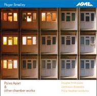 Roger Smalley - Poles Apart: Chamber Music | NMC Recordings NMCD083