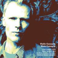 Robin Holloway - Violin Concerto and Horn Concerto