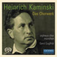 Heinrich Kaminski - Das Chorwerk | Oehms OC608