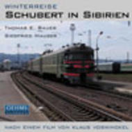 Schubert - Winterreise D 911 - Schubert in Sibirien | Oehms OC907