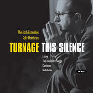 Turnage - This Silence | Onyx ONYX4005