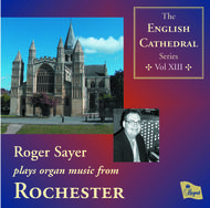 English Cathedral Series Volume VIII: Rochester | Regent Records REGCD227