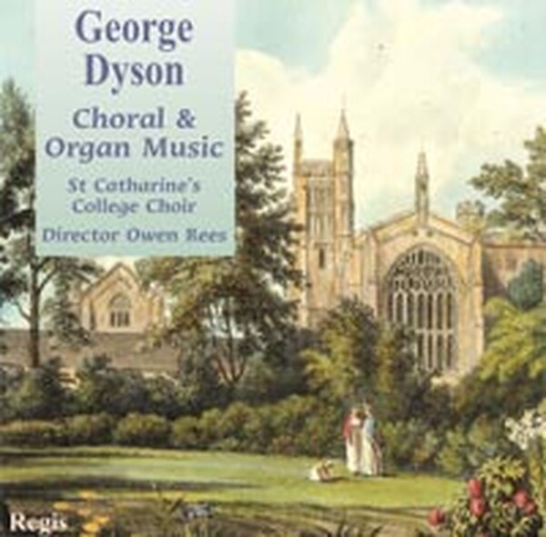 Dyson - Choral and Organ Music