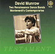 Two Renaissance Dance Bands, Monteverdi&rsquo;s Contemporaries