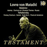 Lovro von Matacic conducts Balakirev & Tchaikovsky | Testament SBT1331